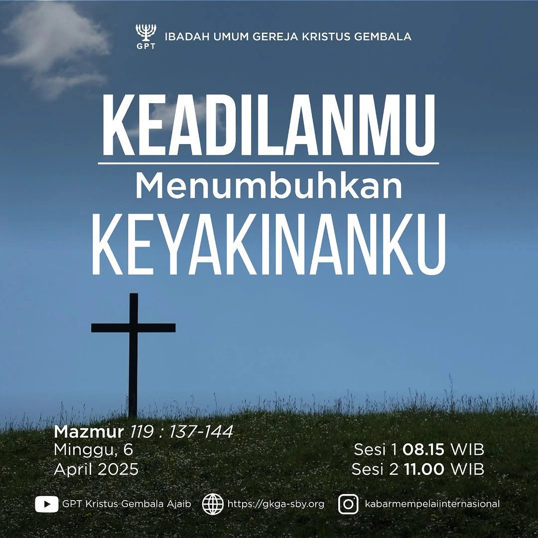 keadilan-mu menumbuhkan keyakinanku